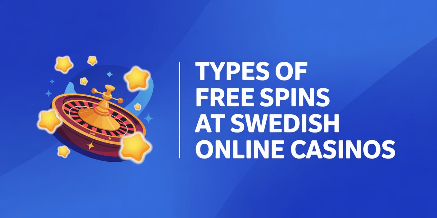 Types of Free Spins at Swedish Online Casinos